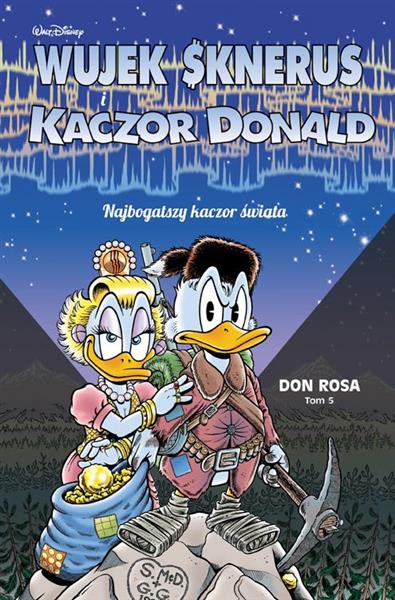 WUJEK SKNERUS I KACZOR DONALD. TOM 5. NAJBOGATSZY
