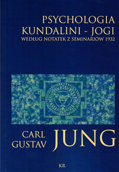 Psychologia kundalini - jogi. Według notatek z sem