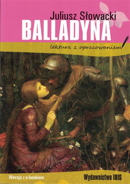 BALLADYNA. LEKTURA Z OPRACOWANIEM (WYDANIE 2020)