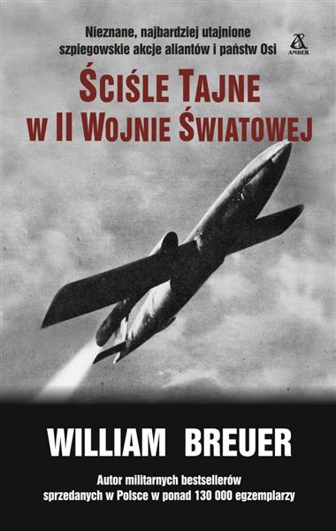 ŚCIŚLE TAJNE W II WOJNIE ŚWIATOWEJ