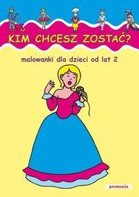 MALOWANKI KIM CHCESZ ZOSTAĆ