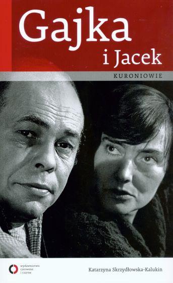GAJKA I JACEK KURONIOWIE