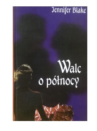 WALC O PÓŁNOCY BLAKE JENNIFER