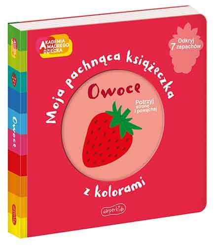 AKADEMIA MĄDREGO DZIECKA. MOJA PACHNĄCA KSIĄŻECZKA