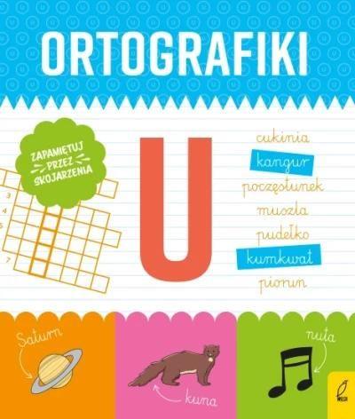 Ortografiki. Ćwiczenia z U