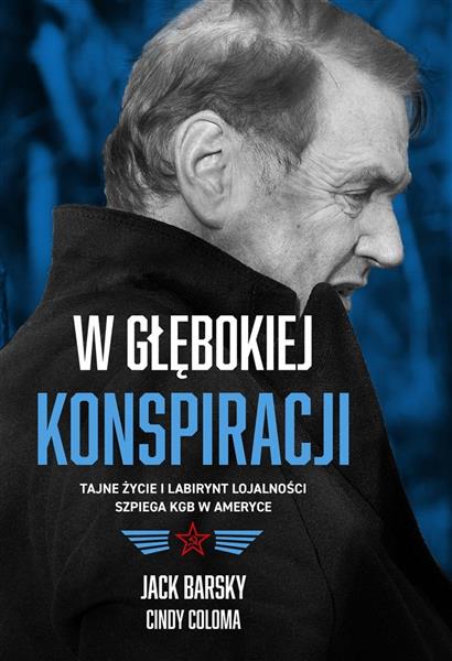 W GŁĘBOKIEJ KONSPIRACJI. TAJNE ŻYCIE