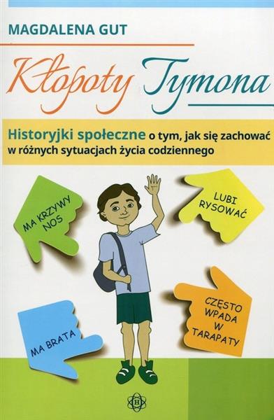 KŁOPOTY TYMONA. HISTORYJKI SPOŁECZNE
