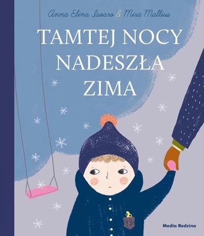 Tamtej nocy nadesa zima
