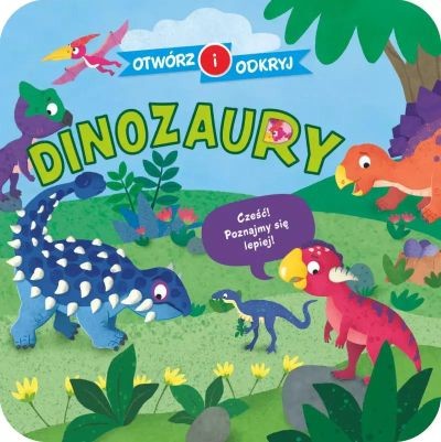 OTWÓRZ I ODKRYJ. DINOZAURY