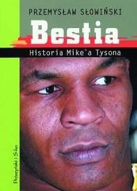 Bestia. Historia Mike a Tysona