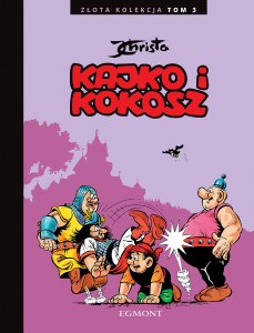 Kajko i Kokosz. Złota Kolekcja. Tom 3. Kajko i Kokosz