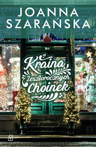 KRAINA ZESZŁOROCZNYCH CHOINEK