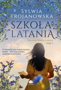 Szkoła latania. Trylogia Szkoła Latania. Tom 1