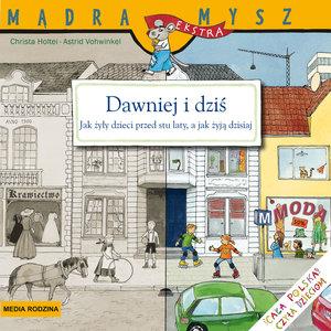 MĄDRA MYSZ. DAWNIEJ I DZIŚ. ŻYCIE CODZIENNE 100 LA