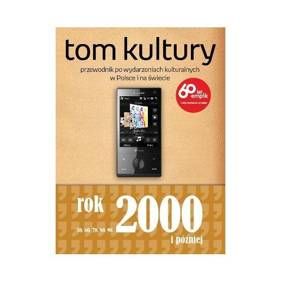 TOM KULTURY: ROK 2000 I PÓŹNIEJ ANNA JANUSZKIEWICZ