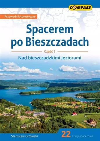 SPACEREM PO BIESZCZADACH. CZĘŚĆ 1. NAD BIESZCZADZK