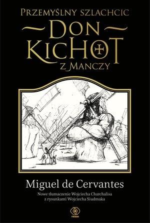 PRZEMYŚLNY SZLACHCIC. DON KICHOT Z MANCZY