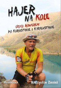 Hajer na kole czyli rowerem po kirgistanie i kazachstanie