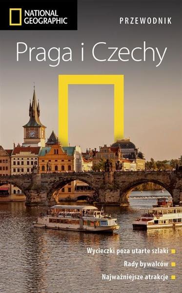 NATIONAL GEOGRAPHIC. PRAGA I CZECHY. PRZEWODNIK