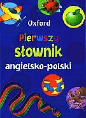 Oxford. Pierwszy słownik angielsko-polski