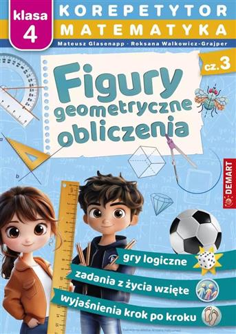 KOREPETYTOR. MATEMATYKA. KLASA 4. FIGURY GEOMETRYC