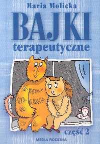 BAJKI TERAPEUTYCZNE CZĘŚĆ 2