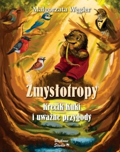 Zmysłotropy. Krecik Kuki i uważne przygody