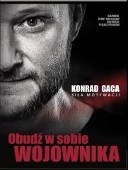 OBUDŹ W SOBIE WOJOWNIKA. SIŁA MOTYWACJI