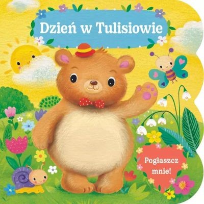 POGŁASZCZ MNIE! DZIEŃ W TULISIOWIE