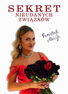 Sekret Nieudanych Związków. Pamiętnik Alex.Gi