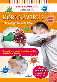 ENCYKLOPEDIA ZDROWIA KORONAWIRUS I INNE CHOROBY WI