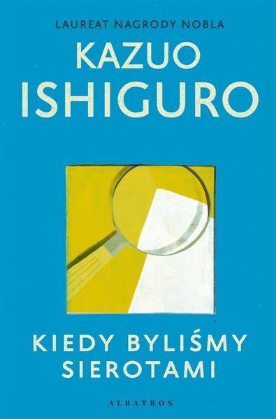 KIEDY BYLIŚMY SIEROTAMI