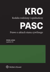 Kodeks rodzinny i opiekuńczy. Prawo o aktach stanu cywilnego. Przepisy