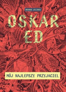 Oskar Ed. Mój najlepszy przyjaciel
