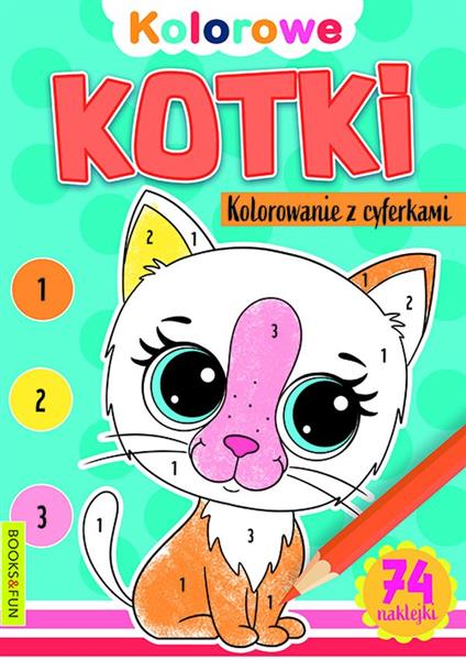 KOTKI. KOLOROWANIE Z CYFERKAMI