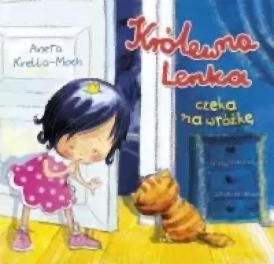 KRÓLEWNA LENKA CZEKA NA WRÓŻKĘ