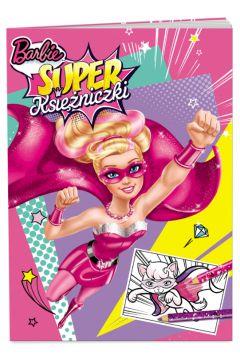 BARBIE. SUPER KSIĘŻNICZKI