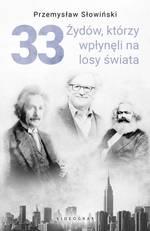 33 ŻYDÓW, KTÓRZY WPŁYNĘLI NA LOSY ŚWIATA.