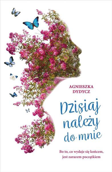 DZISIAJ NALEŻY DO MNIE