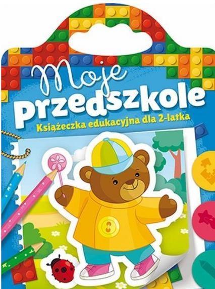 MOJE PRZEDSZKOLE OD 2 LAT
