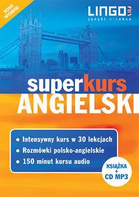 ANGIELSKI. SUPERKURS (KURS + ROZMÓWKI + AUDIOKURS)
