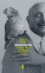 Makuszyński o jednym takim któremu ukradziono słońce