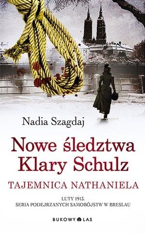 NOWE ŚLEDZTWA KLARY SCHULZ. TAJEMNICA NATHANIELA