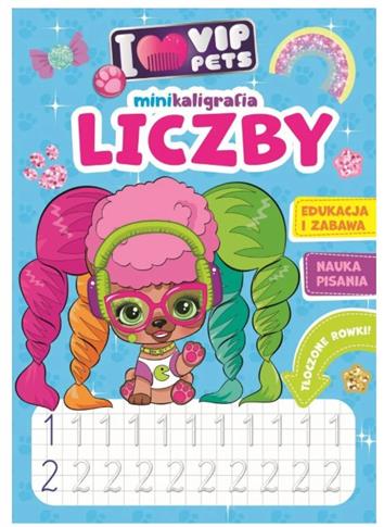 I LOVE VIP PETS. MINIKALIGRAFIA. LICZBY