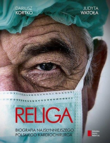 RELIGA BIOGRAFIA NAJSŁYNNIEJSZEGO POLSKIEGO...