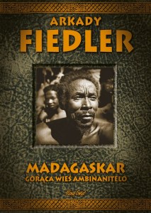 Madagaskar. Goraca Wieś Ambinanitelo wyd. 2025