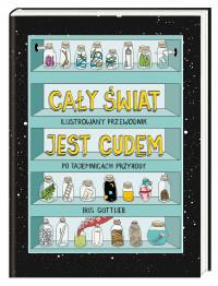 CAŁY ŚWIAT JEST CUDEM. ILUSTROWANY PRZEWODNIK ?