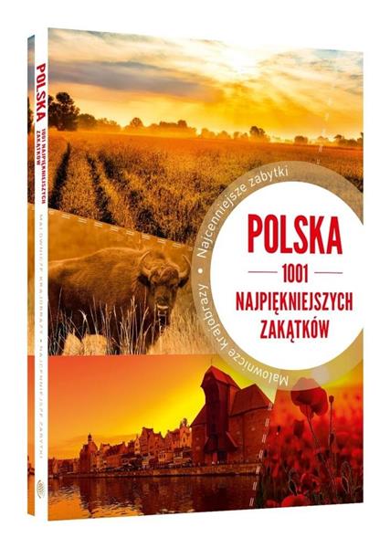 POLSKA. 1001 NAJPIĘKNIEJSZYCH ZAKĄTKÓW