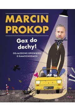 Gaz do dechy! Odjazdowe opowieści o samochodach