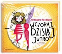 WCZORAJ DZISIAJ JUTRO
